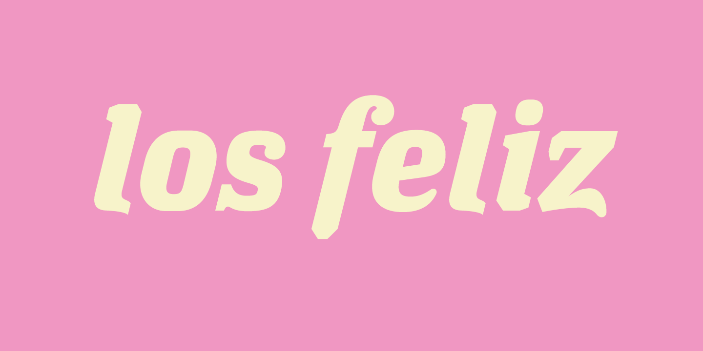 Hello guys i. Лос Фелиз. Cool text font. Can feliz.