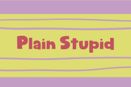 Plain Stupid Italic