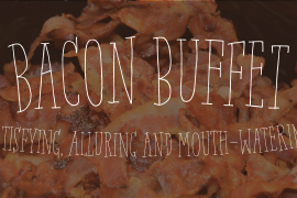 Bacon Buffet