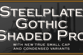 Steelplate Gothic Pro Cond Shaded SmallCaps