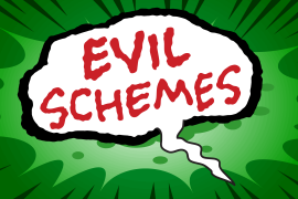 Evil Schemes Bold
