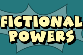 Fictional Powers Regular