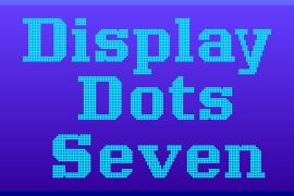Display Dots Seven Display Dots Seven