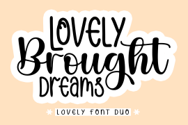 Lovely Brought Dreams script Sans