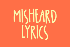 Misheard Lyrics Italic