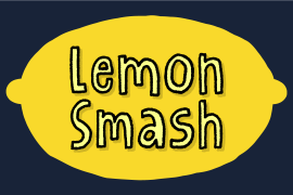Lemon Smash Outside