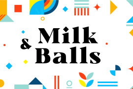 Milk and Balls Regular