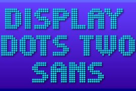 Display Dots Two Sans Display Dots Two Sans